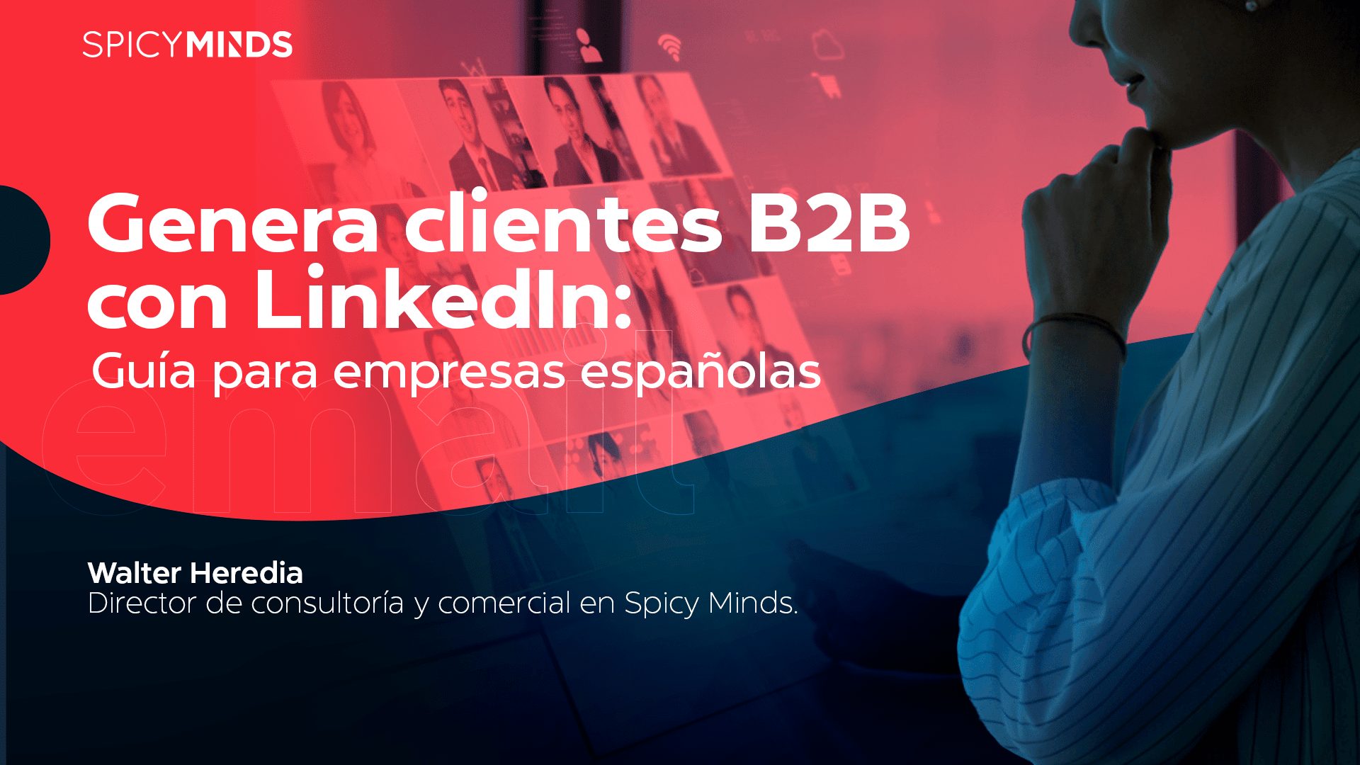 Genera clientes B2B con LinkedIn: Guía para empresas españolas