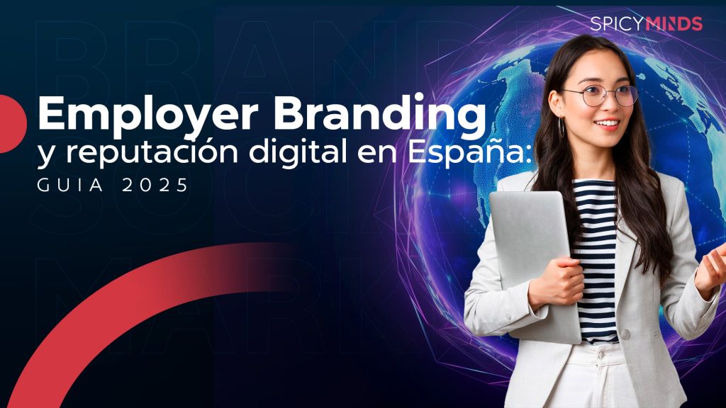 Employer Branding y reputación digital en España: guía 2025