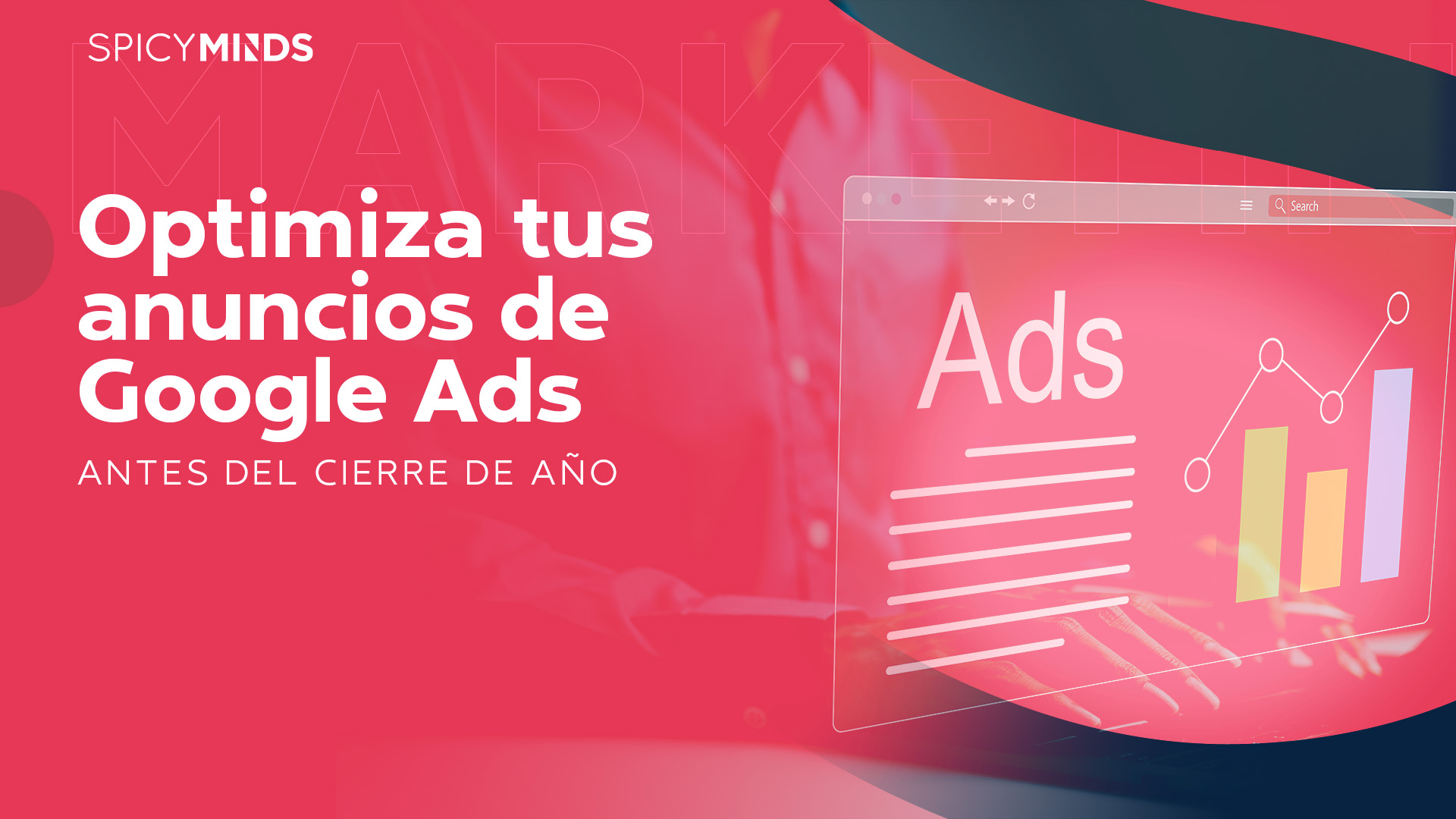 Optimiza tus anuncios de Google Ads antes del cierre de año