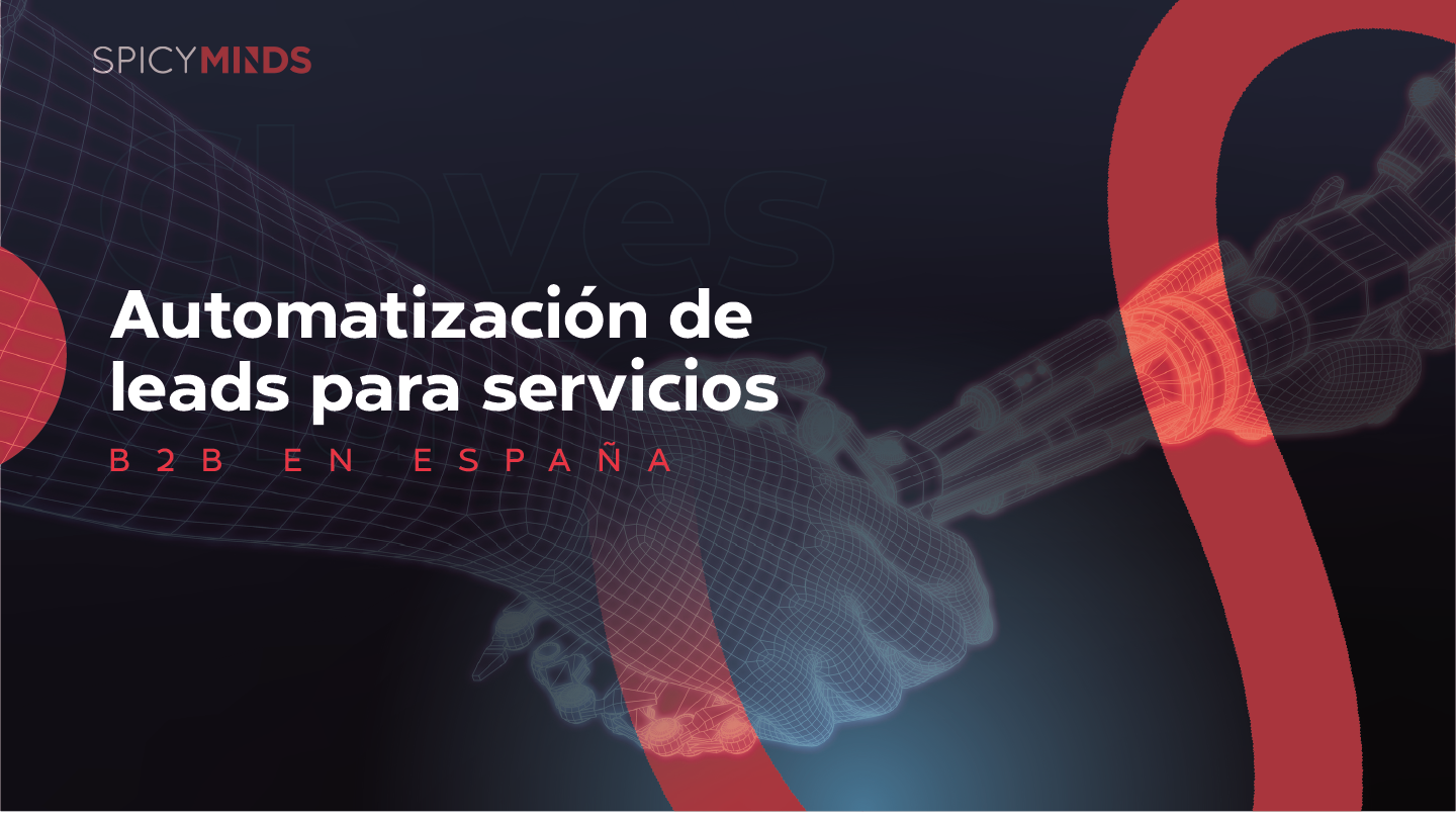 Automatización de leads para servicios B2B en España