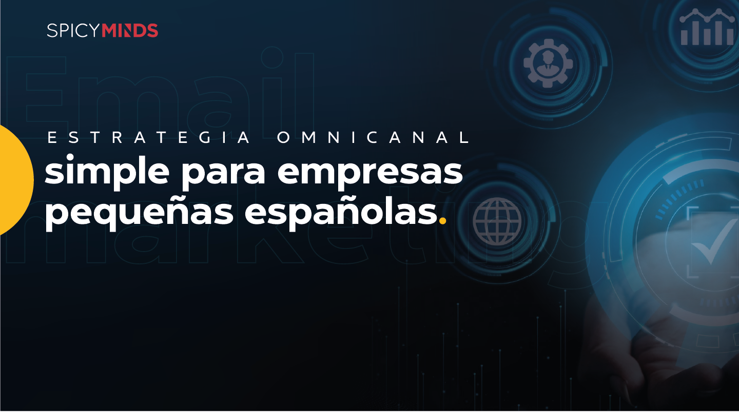 Estrategia omnicanal simple para empresas pequeñas españolas