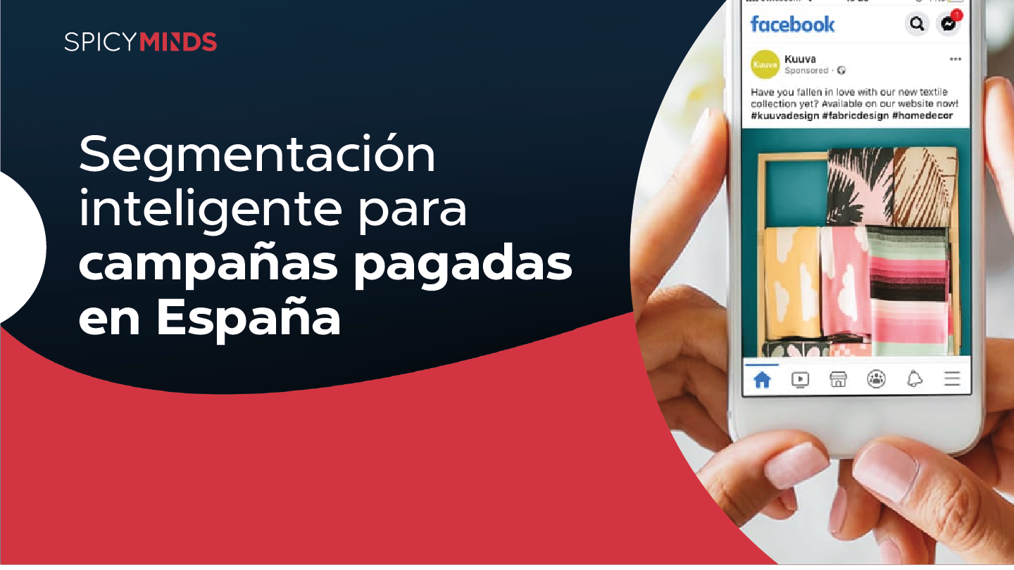 Segmentación inteligente para campañas pagadas en España