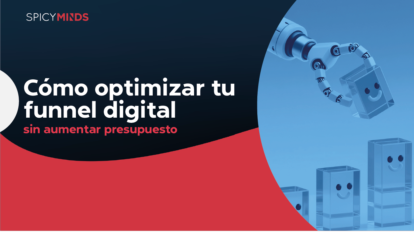 Cómo optimizar tu funnel digital sin aumentar presupuesto