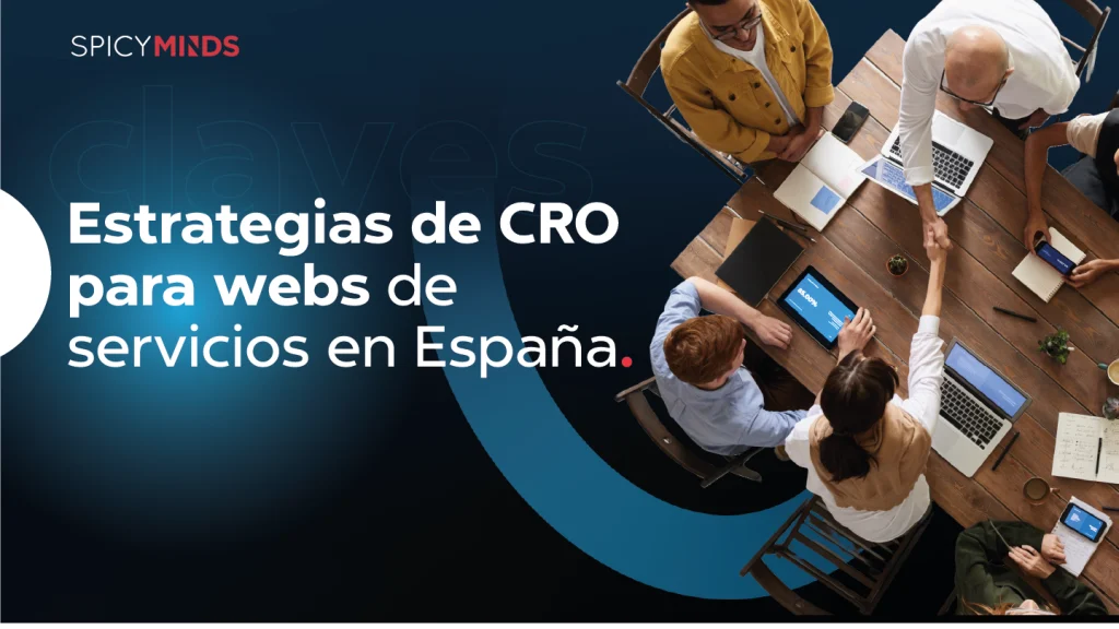 Estrategias de CRO para webs de servicios en España