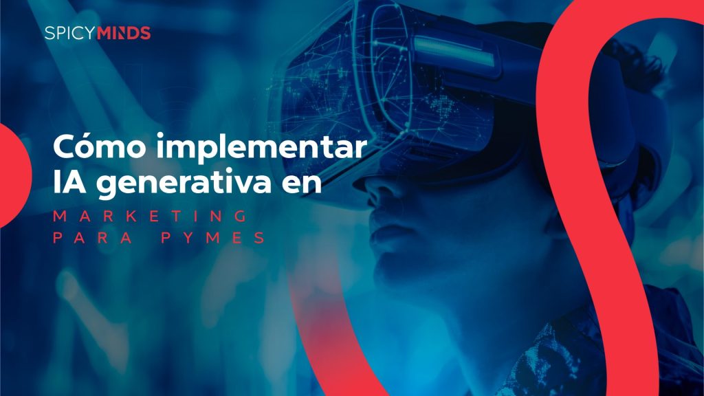 Cómo implementar IA generativa en marketing para pymes