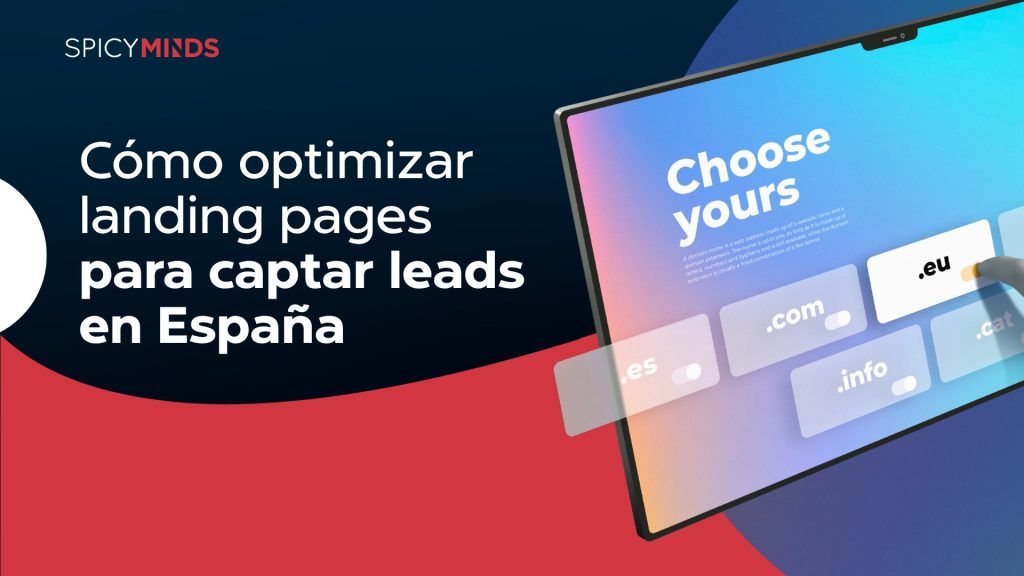Cómo optimizar landing pages para captar leads en España
